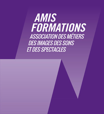 AMIS FORMATIONS - Association des métiers, des images, des sons et des spectacles
